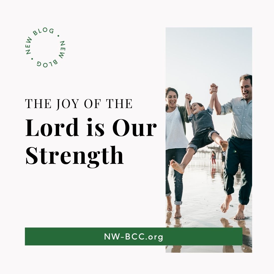 New blog post called "The Joy of the Lord is Our Strength" with image of parents swinging their child between them.