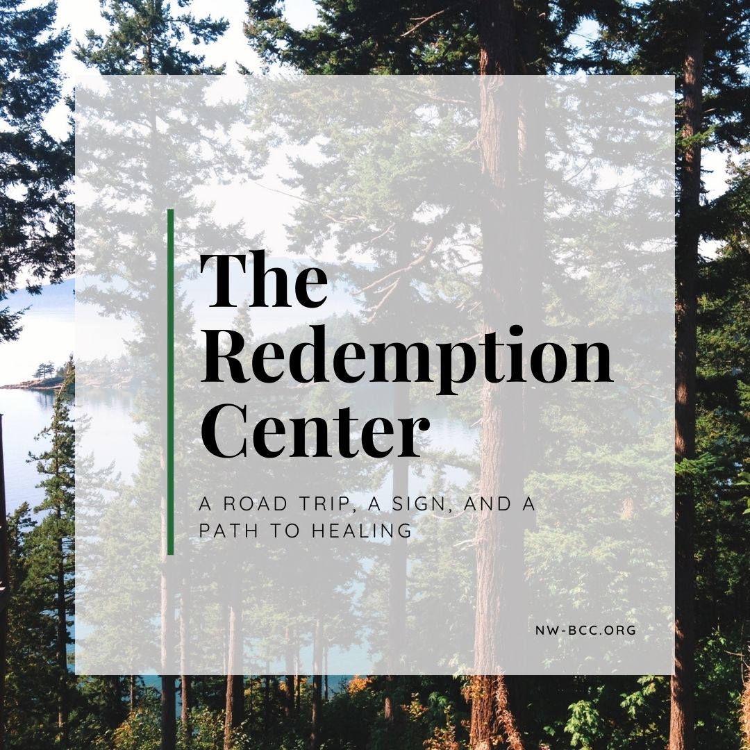Trees in background with "The Redemption Center - a road trip, a sign, and a path to healing" text on top.